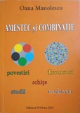 AMESTEC SI COMBINATIE-OANA MANOLESCU-354505