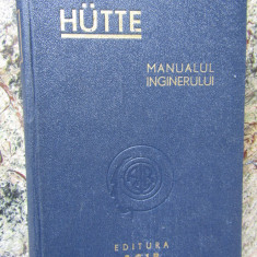 HUTTE , MANUALUL INGINERULUI , VOL. I , 1947