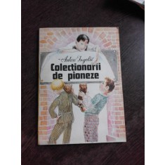 COLECTIONARII DE PIONEZE - ANTON INGOLIC