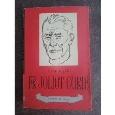Fr. Joliot Curie- I. Ghimesan