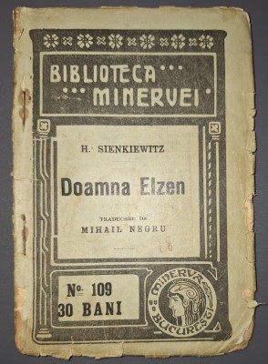 H. Sienkiewicz - Doamna Elzen (Biblioteca Minervei 109, 1911) foto
