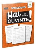 Cumpara ieftin Hai sa scriem cuvinte!/***, Gama