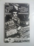 Prabusirea IMPERIULUI SOVIETIC si VIITORUL ROMANIEI in Profetiile lui NOSTRADAMUS - Vlaicu IONESCU