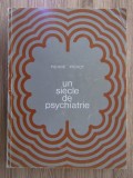 Pierre Pichot - Un siecle de psychiatrie