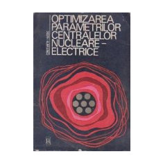 Optimizarea parametrilor centralelor nucleare electrice