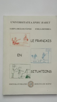 Sabina Dragoi-Fainisi, Emilia Bondrea - Le francais en situations, manual, 2007 foto