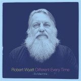 Different Every Time | Robert Wyatt, Country, Domino Records