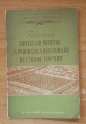 Folosirea ghivecelor nutritive la producerea rasadurilor- D. Andronicescu, 1954 foto