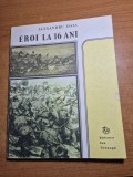 Eroi la 16 ani - alexandru daia - din anul 1988