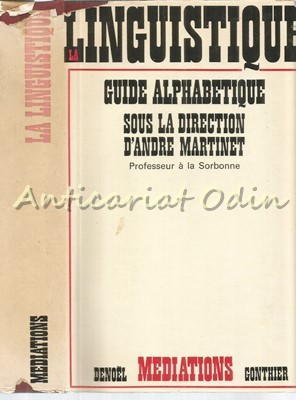 La Linguistique. Guide Alphabetique - Andre Martinet foto