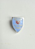 Insignă Rară NEPTUN C&Acirc;MPINA &ndash; 75 Ani (1911-1986) &ndash; Jubiliară &ndash; Stare Excelentă