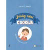 J&oacute;s&aacute;g n&eacute;ni csokija - Lackfi J&aacute;nos