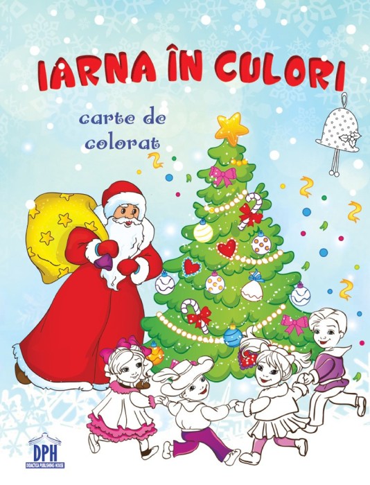 Iarna In Culori - Carte De Colorat, - Editura DPH