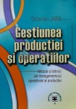 Gestiunea produc&Aring;&pound;iei si operatiilor - 2002 - Octavian Jaba (I76), Economica