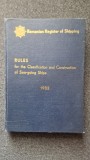 RULES FOR THE CLASSIFICATION AND CONSTRUCTION SEA-GOING SHIPS Romanian Register