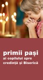 Primii pasi ai copilului spre credinta si Biserica - Supergraph