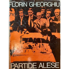 Partide alese- Florin Gheorghiu