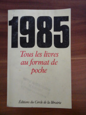 TOUS LES LIVRES AU FORMAT DE POCHE; REPERTOIRE 1985 foto