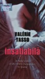 Cumpara ieftin Insatiabila - 2007 - Valerie Tasso ($U185)