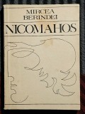 Nicomahos - Mircea Berindei Contine dedicatie , data si semnatura autorului