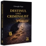 Destinul unui criminalist