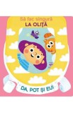 Da, pot si eu! Sa fac singur la olita