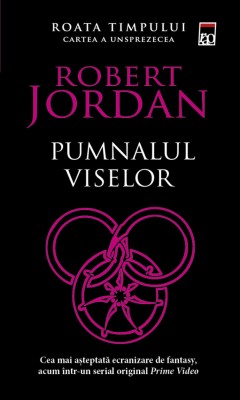 Roata Timpului 11 Pumnalul Viselor, Robert Jordan - Editura RAO Books foto