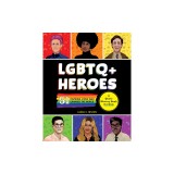 LGBTQ+ Heroes: 51 Inspiring Icons Who Changed the World