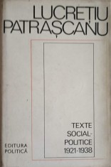TEXTE SOCIAL-POLITICE 1921-1938-LUCRETIU PATRASCANU-301361