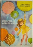 Cercul si Anamaria - Veronica Porumbacu, Carte Povesti Copii (coperta uzata)