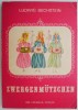 Zwergen-Mutzchen - Ludwig Bechstein - Carte Veche/Anticariat