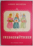 Cumpara ieftin Zwergen-Mutzchen - Ludwig Bechstein - Carte Veche/Anticariat