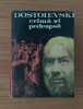 F.M. DOSTOIEVSKI - CRIMĂ ȘI PEDEAPSĂ