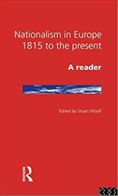 Nationalism in Europe, 1815 to the present A reader/ Stuart Woolf (ed.) foto