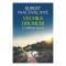 Vechile drumuri. O calatorie pe jos - Robert Macfarlane