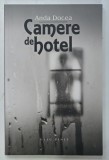 CAMERE DE HOTEL de ANDA DOCEAN, 2016, DEDICATIE*