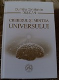 myh 31f - Dumitru Constantin Dulcan - Creierul si mintea universului - ed 2019