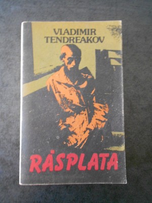 VLADIMIR TENDREAKOV - RASPLATA foto