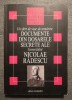 Un sfert de veac de urmărire: documente din dosarele secrete.. Nicolae Rădescu