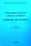 Stenogramele sedintelor consiliului de ministri, volumul 4. iulie-sept. 1941