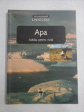 Mica Enciclopedie Larousse: APA - Bătălia pentru Viață - Yves Lacoste, Rao, 2003