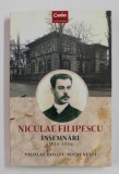 NICULAE FILIPESCU - INSEMNARI 1914 - 1916 de N. POLIZU - MICSUNESTI , 2017