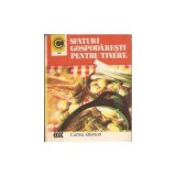 Tamara Gr&acirc;neanu - Sfaturi gospodărești pentreu tinere