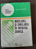 Modelarea si simularea in ingineria chimica - Roger G.E. Franks