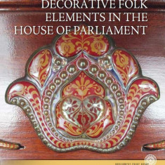 Az Országház népi díszítőelemei (angol nyelven) - Decorative Folk Elements in the House of Parliament - Tasnádi Zsuzsanna