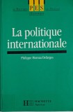 La Politique Internationale - Philippe Moreau Defarges - Carte Politica