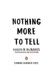 Nothing More to Tell - Paperback brosat - Karen M. McManus - Penguin Random House Children&#039;s UK