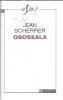 Oboseala - Jean Scherrer, Editura Humanitas, 1993, Colectia Ce Stiu, Carte Romana Clasica