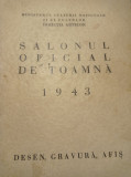 SALONUL OFICIAL DE TOAMNA 1943, Desen, Gravura, Afis