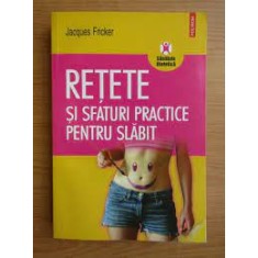 Retete si sfaturi practice pentru slabit - Jacques Fricker